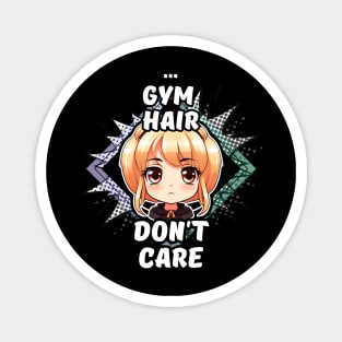 Kawaii Gym Hair Don't Care Anime Magnet